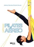 Ler Método Pilates Aéreo, do autor Jessica Renata Oliveira Souza