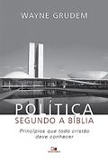 Ler Política Segundo a Bíblia, do autor Wayne Grudem
