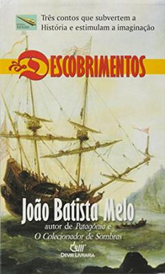 DESCOBRIMENTOS, do autor João Batista Melo