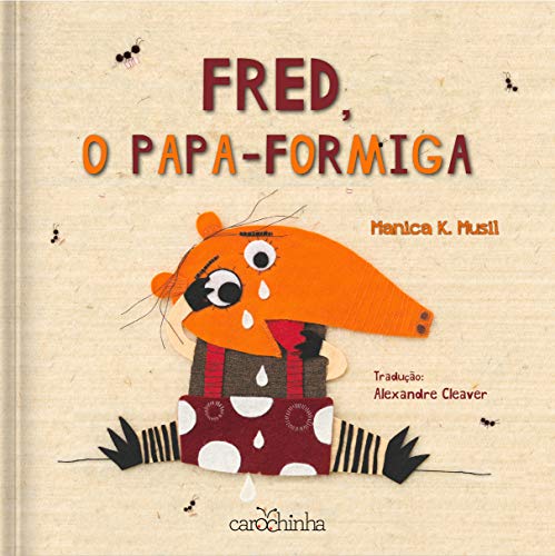 Ler Fred, o Papa-Formiga, do autor Manica Musil