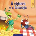 Ler A cigarra e a formiga, do autor Ciranda Cultural Ler A cigarra e a formiga, do autor Ciranda Cultural