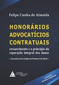 Ler Honorários Advocatícios Contratuais: Ressarcimento e o Princípio da Reparação Integral dos Danos, do autor Felipe Cunha De Almeida Ler Honorários Advocatícios Contratuais: Ressarcimento e o Princípio da Reparação Integral dos Danos, do autor Felipe Cunha De Almeida