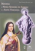 Ler Novena a Nossa Senhora do Sorriso e a Santa Teresinha, do autor Patrício Sciadini