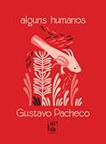Ler Alguns humanos brochura, do autor Gustavo Pacheco