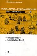 Ler HGCB - Vol. 1 - A época colonial: Do descobrimento à expansão territorial: Do descobrimento à expansão territorial, do autor Sergio Buarque de Holanda