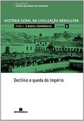 Ler HGCB - Vol. 6 - O Brasil monárquico: declínio e queda do Império, do autor Florestan Fernandes