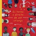 Ler Eu tenho o direito de ser criança, do autor Aurélia Fronty; Alain Serres