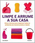 Ler Limpe e Arrume a Sua Casa, do autor Anna Shepard