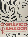 Ler Grafico Amador, O - (2 Edicao), do autor Guilherme Cunha Lima