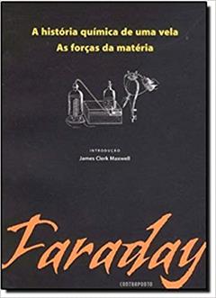 Historia Quimica De Uma Vela,a, do autor Michael Faraday