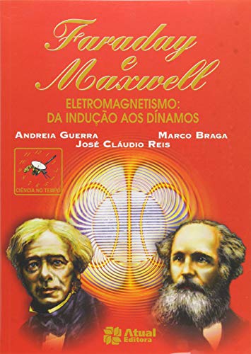Ler Faraday e Maxwell, do autor Marco Braga; Andréia Guerra; José Cláudio Reis