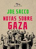 Ler Notas sobre Gaza, do autor Joe Sacco Ler Notas sobre Gaza, do autor Joe Sacco