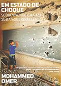 Ler Em Estado de Choque: Sobrevivendo em Gaza sob Ataque Israelense, do autor Mohammed Omer Ler Em Estado de Choque: Sobrevivendo em Gaza sob Ataque Israelense, do autor Mohammed Omer