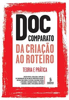 Da criação ao roteiro: Teoria e prática, do autor Doc Comparato