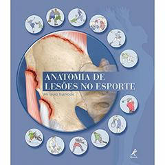 Anatomia de lesões no esporte, do autor Mark Hutchinson