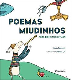 Poemas miudinhos: Para brincar e ritmar, do autor Neusa Sorrenti
