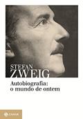 Ler Autobiografia: o mundo de ontem: Memórias de um europeu, do autor Stefan Zweig Ler Autobiografia: o mundo de ontem: Memórias de um europeu, do autor Stefan Zweig