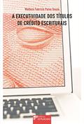 Ler A Executividade dos Títulos de Crédito Escriturais, do autor Wallace Fabrício Paiva Souza Ler A Executividade dos Títulos de Crédito Escriturais, do autor Wallace Fabrício Paiva Souza