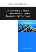 Ler Estudos Sobre O Regime Econômico-financeiro De Contratos De Concessão, do autor Gustavo Kaercher Loureiro