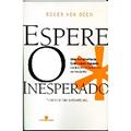 Ler Espere O Inesperado, do autor Roger Von Oech