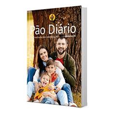 Pão Diário vol. 24 - Capa família: Uma meditação para cada dia do ano: Volume 24, do autor Ministérios Pão Diário