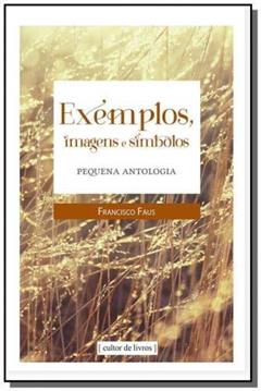Exemplos Imagens e Símbolos - Pequena Antologia, do autor Francisco Faus