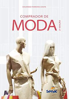 Comprador de moda, do autor Eduardo Ferreira Costa