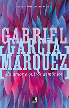 Do amor e outros demônios, do autor Gabriel García Márquez