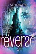 Ler Reverso, do autor Karen Alvares Ler Reverso, do autor Karen Alvares