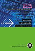 Ler Algoritmos e Programação com Exemplos em Pascal e C: Volume 23, do autor Nina Edelweiss; Maria Aparecida Castro Livi Ler Algoritmos e Programação com Exemplos em Pascal e C: Volume 23, do autor Nina Edelweiss; Maria Aparecida Castro Livi