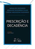 Ler Prescrição e Decadência, do autor Arnaldo Rizzardo; Arnaldo Rizzardo Filho; Carine Ardissone Rizzardo Ler Prescrição e Decadência, do autor Arnaldo Rizzardo; Arnaldo Rizzardo Filho; Carine Ardissone Rizzardo