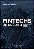Ler Fintechs De Crédito; Regulamentação Jurídica Comentada, do autor Daniel H. C. Alvarenga