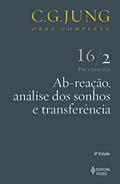 Ler Ab-reação, análise dos sonhos e transferência Vol. 16/2: Psicoterapia - Parte 2: Volume 16, do autor C.G. Jung