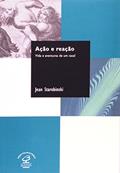 Ler Ação e Reação, do autor Jean Starobinski