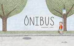 Ônibus, do autor Marianne Dubuc