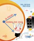 Ler A Pior Hora do dia, do autor Yolanda Reyes