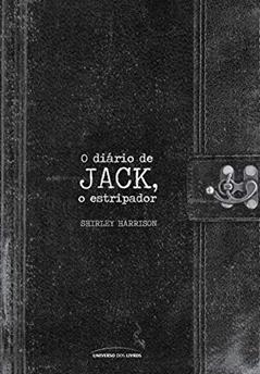 O diário de Jack, o estripador, do autor Shirley Harrison
