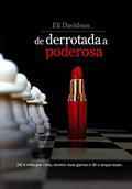 Ler de Derrotada a Poderosa, do autor Eli Davidson