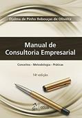 Ler Manual de Consultoria Empresarial, do autor Djalma de Pinho Rebouças de Oliveira Ler Manual de Consultoria Empresarial, do autor Djalma de Pinho Rebouças de Oliveira
