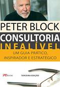 Ler Consultoria Infalível, do autor Peter Block