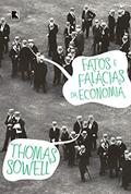 Ler Fatos e falácias da economia, do autor Thomas Sowell Ler Fatos e falácias da economia, do autor Thomas Sowell