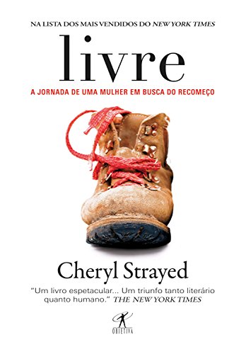 Ler Livre: A jornada de uma mulher em busca do recomeço, do autor Cheryl Strayed