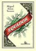 Ler Equador, do autor Miguel Sousa Tavares