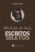 Ler Escritos Seletos de Machado de Assis, do autor Machado De Assis