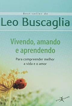 Vivendo, amando e aprendendo (edição de bolso), do autor Leo Buscaglia