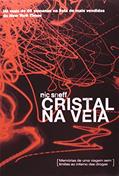 Ler Cristal na Veia, do autor Nic Sheff Ler Cristal na Veia, do autor Nic Sheff