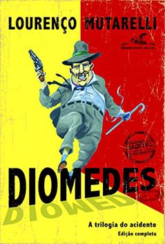 Diomedes, do autor Lourenço Mutarelli