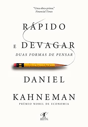 Ler Rápido e devagar: Duas formas de pensar, do autor Daniel Kahneman Ler Rápido e devagar: Duas formas de pensar, do autor Daniel Kahneman