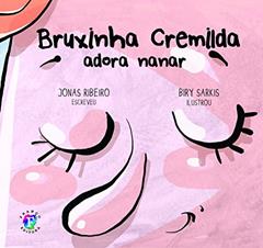 Bruxinha Cremilda adora nanar, do autor Jonas Ribeiro