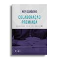 Ler Colaboração premiada:: atualizada pela lei anticrime, do autor Nefi Cordeiro